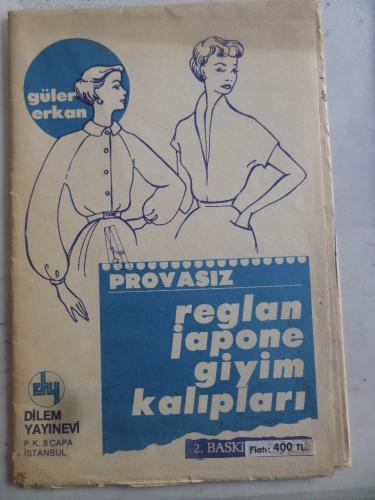 Güler Erkan - Provasız Reglan Japone Giyim Kalıpları