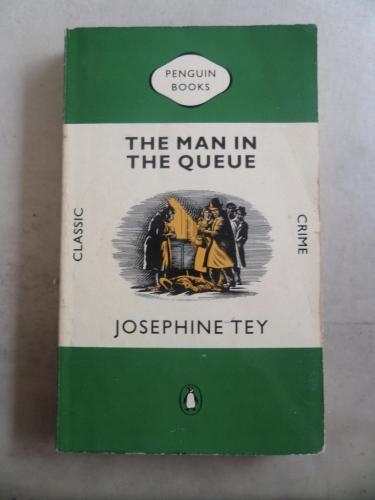 The Man In The Queue Josephine Tey