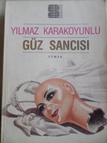 Güz Sancısı Yılmaz Karakoyunlu
