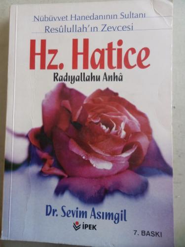 Hz. Hatice Radiyallahu Anha Sevim Asımgil