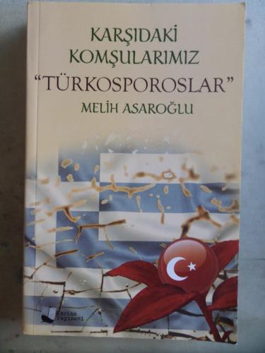 Karşıdaki Komşularımız Türkosporoslar Melih Asaroğlu