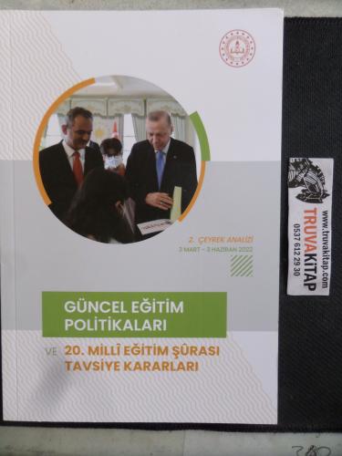 Güncel Eğitim Politikaları ve 20. Milli Eğitim Şurası Tavsiye Kararları