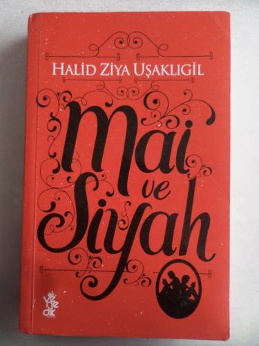 Mai ve Siyah Halid Ziya Uşaklıgil
