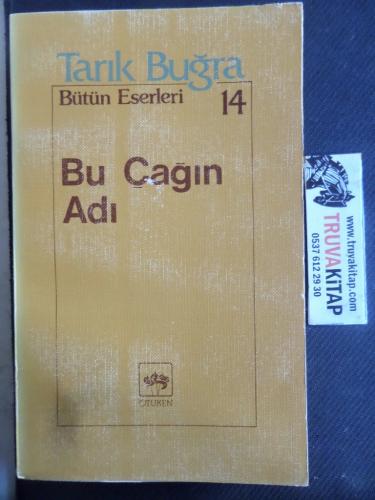 Bu Çağın Adı Tarık Buğra