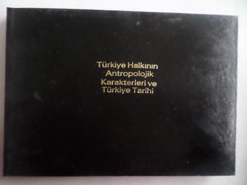 Türkiye Halkının Antropolojik Karakterleri ve Türkiye Tarihi Prof. Dr.