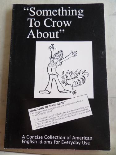 Something To Crow About