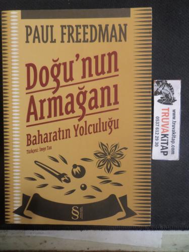 Doğu'nun Armağanı Baharatın Yolculuğu Paul Freedman
