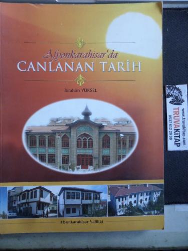 Afyonkarahisar'da Canlanan Tarih