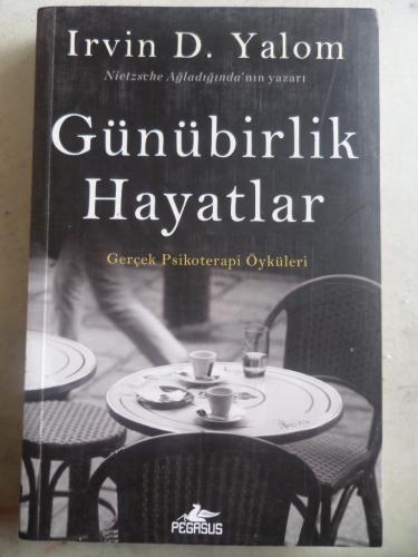 Günübirlik Hayatlar Irvin D. Yalom