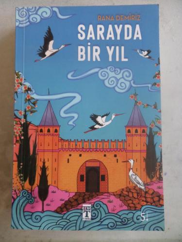 Sarayda Bir Yıl Rana Demiriz