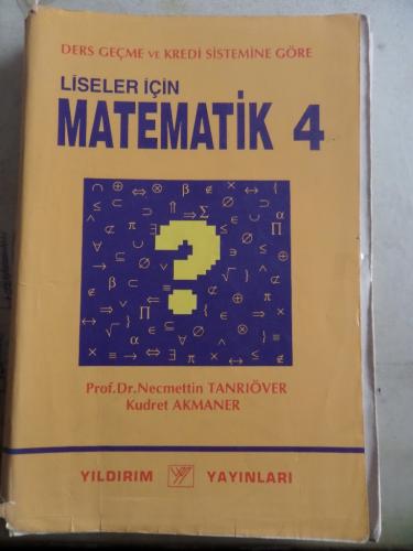 Liseler İçin Matematik 4 Necmettin Tanrıöver