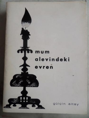 Mum Alevindeki Evren