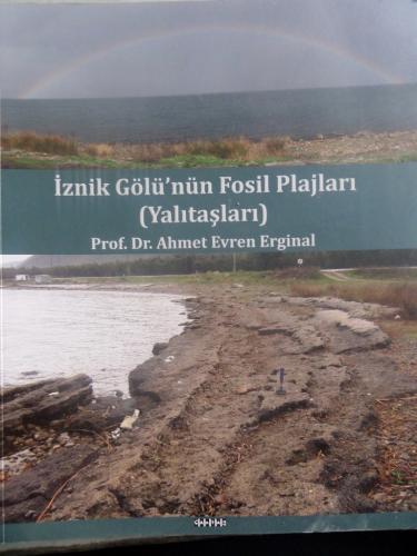 İznik Gölü'nün Fosil Plajları ( Yalıtaşları )