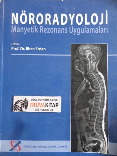 Nöroradyoloji Manyetik Rezonans Uygulamaları