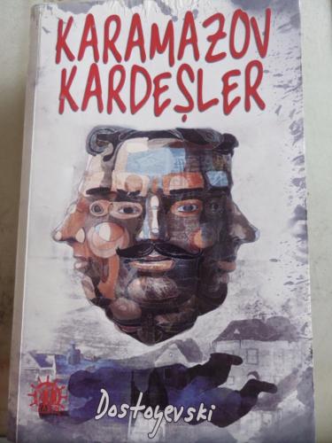 Karamazov Kardeşler Fyodor Mihayloviç Dostoyevski