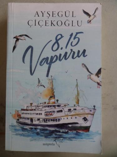 8.15 Vapuru Ayşegül Çiçekoğlu