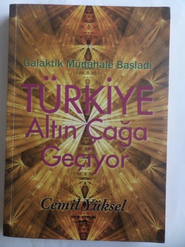 Türkiye Altın Çağa Geçiyor Cemil Yüksel