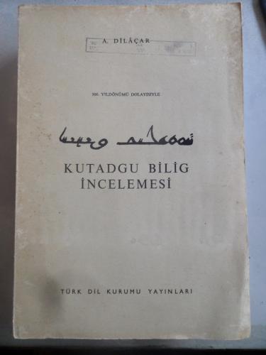 Kutadgu Bilig İncelemesi A. Dilaçar