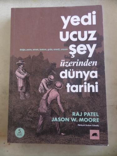 Yedi Ucuz Şey Üzerinden Dünya Tarihi