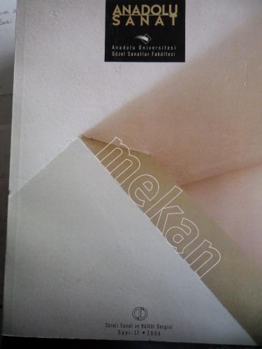 Anadolu Sanat Dergisi 2006 / 17 - Mekan