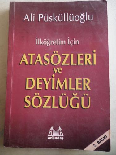 Atasözleri ve Deyimler Sözlüğü Ali Püsküllüoğlu