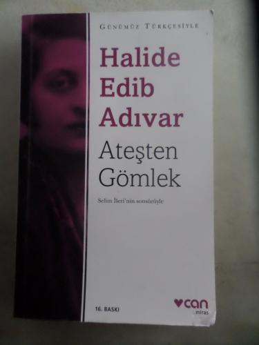 Ateşten Gömlek Halide Edip Adıvar