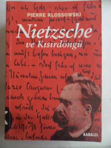 Nietzche ve Kısırdöngü Pierre Klossowski