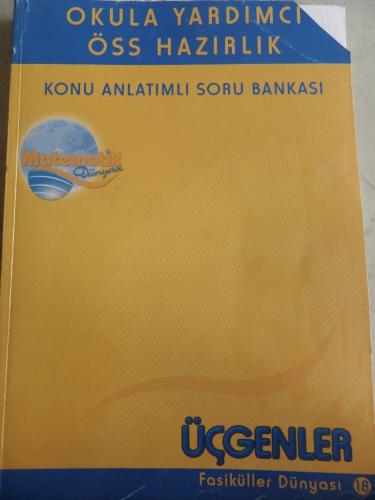 Okula Yardımcı ÖSS Hazırlık Konu Anlatımlı Soru Bankası - Üçgenler