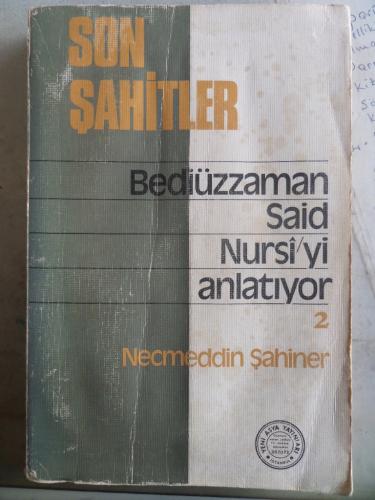 Son Şahitler Bediüzzaman Said Nursi'yi Anlatıyor 2 Necmeddin Şahiner