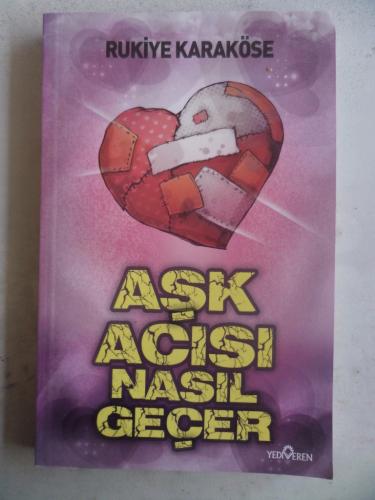 Aşk Acısı Nasıl Geçer