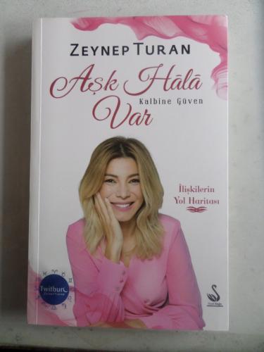 Aşk Hala Var Kalbine Güven Zeynep Turan