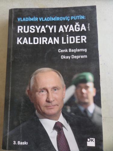 Rusya'yı Ayağa Kaldıran Lider