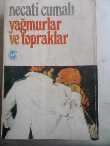 Yağmurlar ve Topraklar Necati Cumali