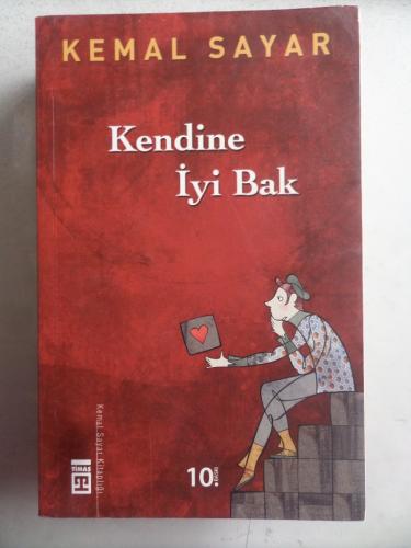 Kendine İyi Bak Kemal Sayar