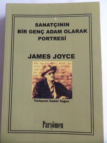 Sanatçının Bir Genç Adam Olarak Portresi James Joyce
