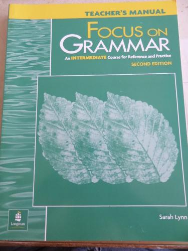 Focus On Grammar An Intermediate Teacher's Manual Sarah Lynn