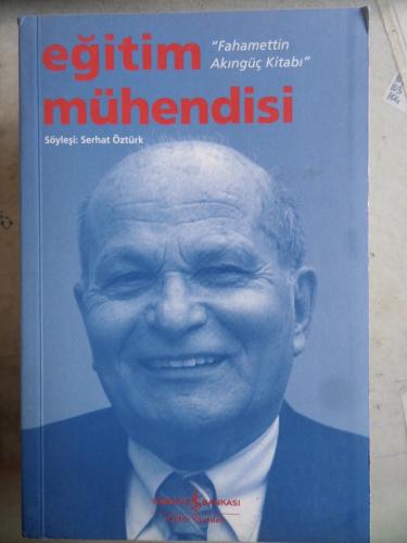 Eğitim Mühendisi Fahamettin Akıngüç