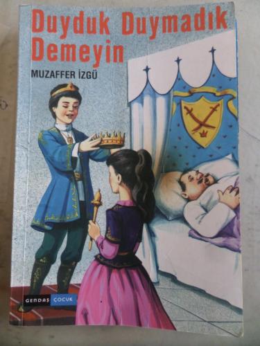 Duyduk Duymadık Demeyin Muzaffer İzgü