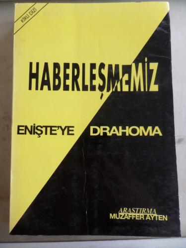 Haberleşmemiz Enişte'ye Drahoma