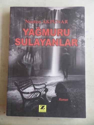 Yağmuru Sulayanlar