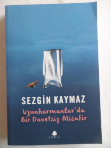 Uzunharmanlar'da Bir Davetsiz Misafir Sezgin Kaymaz