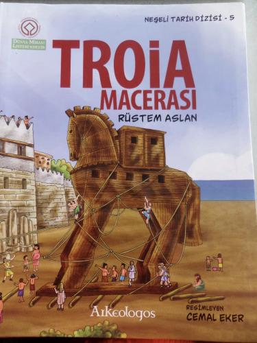 Troia Macerası Rüstem Aslan