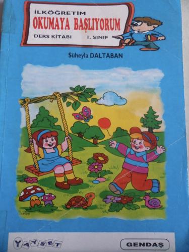I. Sınıf Okumaya Başlıyorum Ders Kitabı Süheyla Daltaban