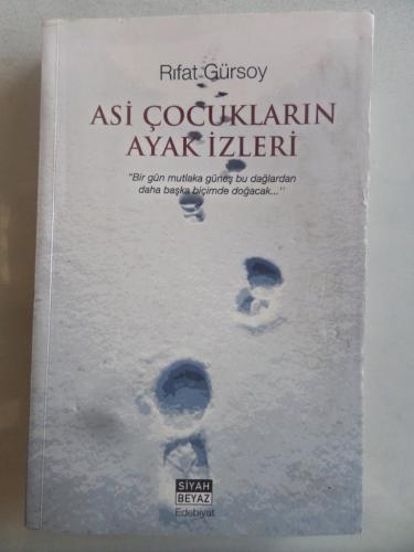 Asi Çocukların Ayak İzleri Rıfat Gürsoy