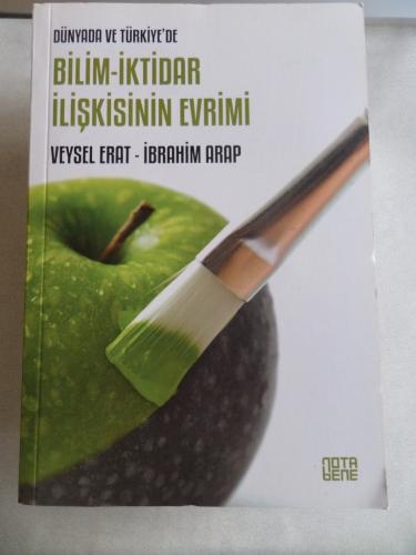 Dünyada ve Türkiye'de Bilim - İktidar İlişkisinin Evrimi