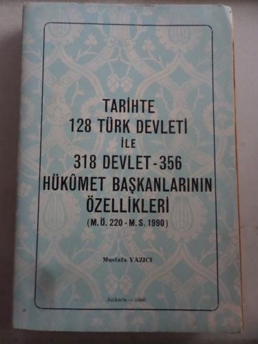 Tarihte 128 Türk Devleti İle 318 Devlet 356 Hükümet Başkanlarının Özellikleri