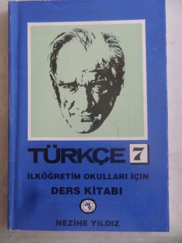İlköğretim Okulları İçin Türkçe 7 Ders Kitabı Nezihe Yıldız