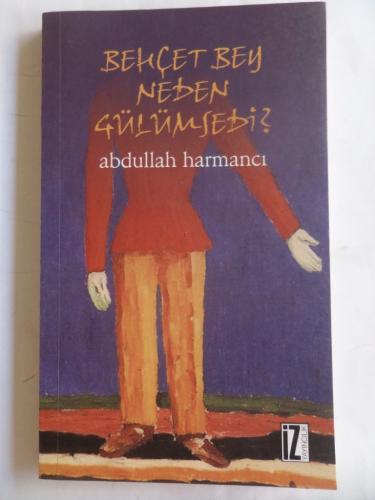 Behçet Bey Neden Gülümsedi