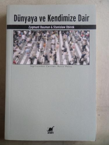 Dünyaya ve Kendimize Dair