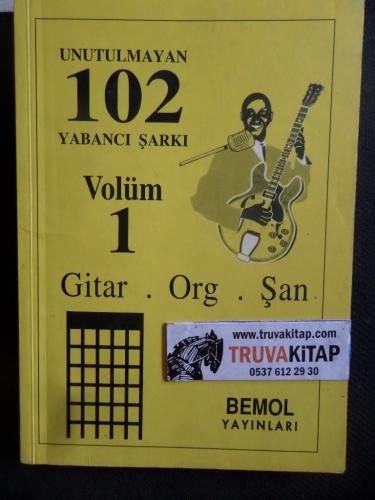 Unutulmayan 102 Yabancı Şarkı Volüm 1 Gitar Org Şan
